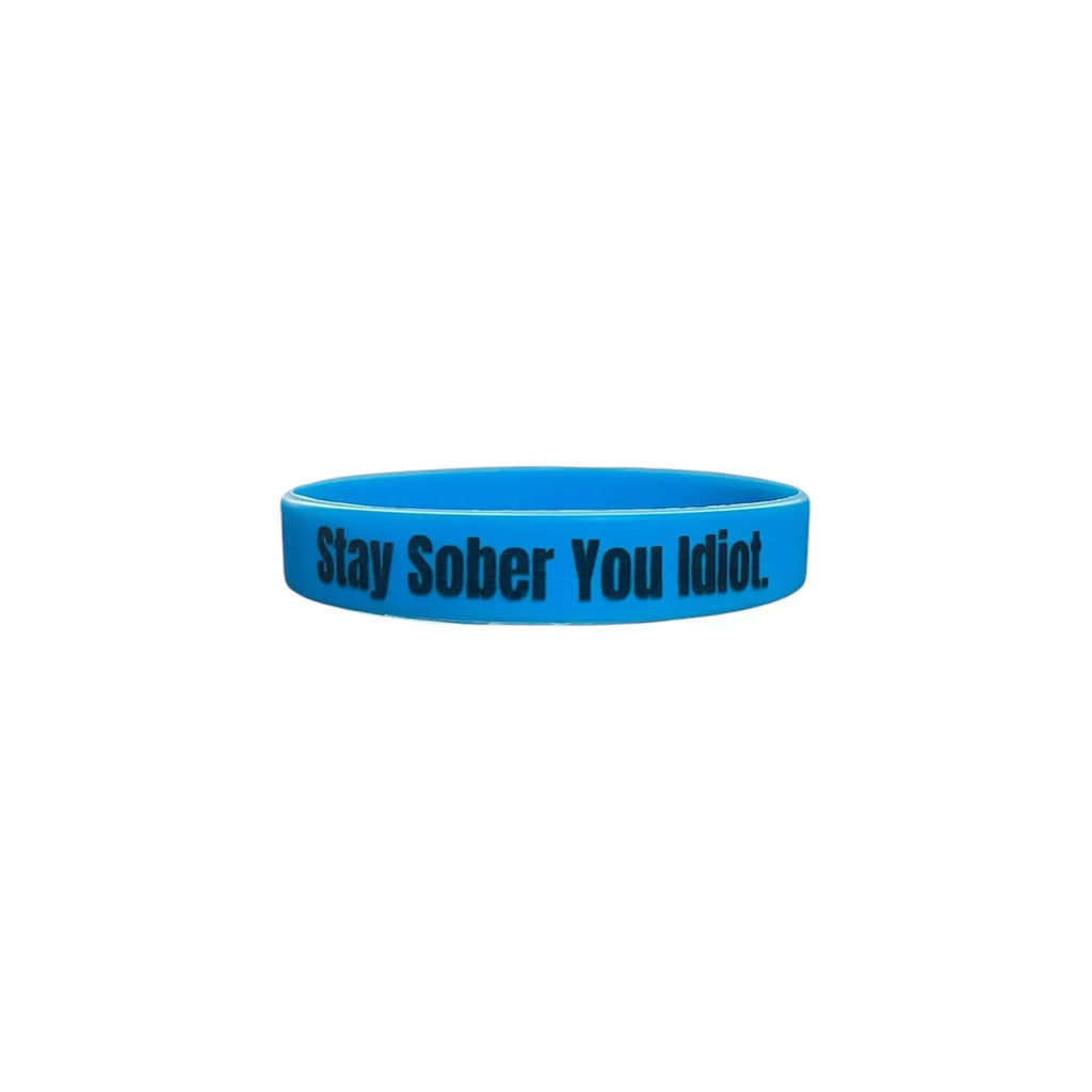Stay Sober You Idiot. Wristbands Quick Dry Water-Resistant Breathable Comfortable Unisex